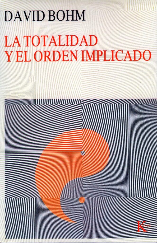 La totalidad y el orden implicado